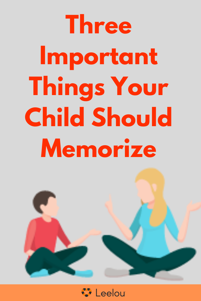Three Important Things Your Child Should Memorize